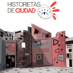 "Historietas de ciudad" Formato sesión independiente 2 horas - 20 pax.